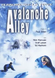 Avalanche Alley มหันตภัยสุดขอบโลก