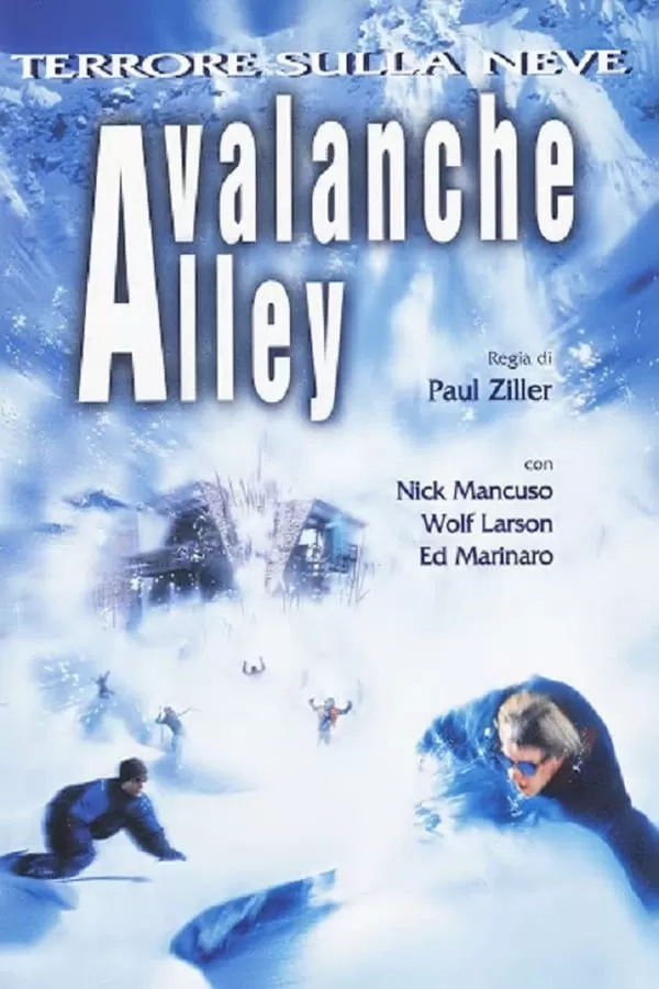 Avalanche Alley มหันตภัยสุดขอบโลก