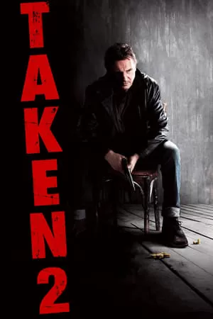 Taken 2 ฅนคม ล่าไม่ยั้ง