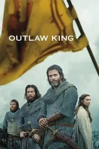 Outlaw King กษัตริย์นอกขัตติยะ