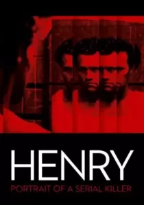 Henry: Portrait of a Serial Killer ฆาตกรสุดโหดโคตรอำมหิตจิตเย็นชา