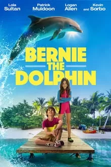 Bernie The Dolphin เบอร์นี่ โลมาน้อย หัวใจมหาสมุทร