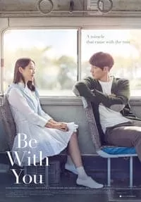 Be With You ปาฏิหาริย์ สัญญารัก ฤดูฝน