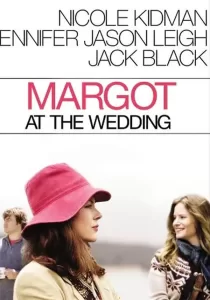 Margot at the Wedding มาร์ก็อต จอมจุ้นวุ่นวิวาห์