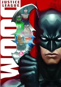 Justice League Doom จัสติซ ลีก ศึกพิฆาตซูเปอร์ฮีโร่