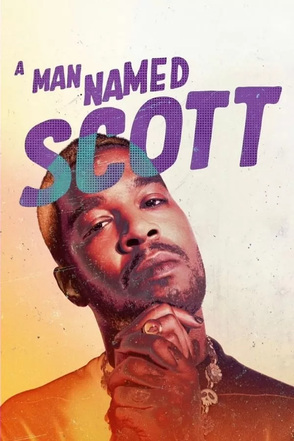A Man Named Scott ชายชื่อสก็อตต์