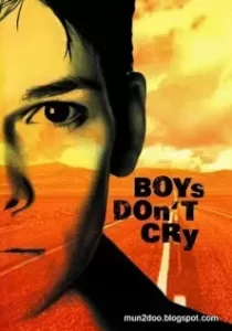 Boys Don’t Cry ผู้ชายนี่หว่า ยังไงก็ไม่ร้องไห้