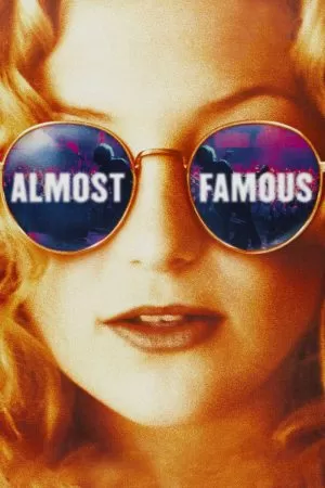 Almost Famous อีกนิด…ก็ดังแล้ว