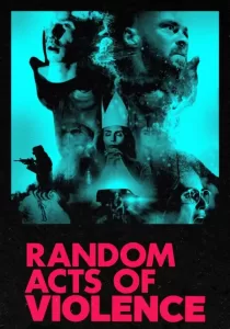 Random Acts of Violence สุ่มเชือด ฉากอำมหิต
