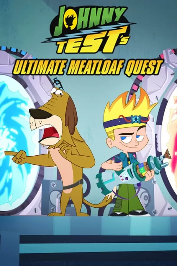 Johnny Test’s Ultimate Meatloaf Quest จอห์นนี่ เทสต์ ตะลุยมีตโลฟสุดขอบฟ้า