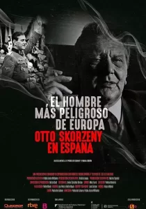 Europe’s Most Dangerous Man Otto Skorzeny In Spain อ็อตโต สกอร์เซนี บุรุษผู้อันตรายที่สุดแห่งยุโรป