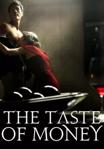 The Taste Of Money เงินบาป สาปเสน่หา