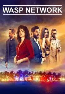 Wasp Network | Netflix เครือข่ายอสรพิษ