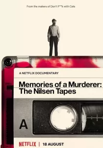 Memories Of A Murderer The Nilsen Tapes บันทึกฆาตกร เดนนิส นิลเซน