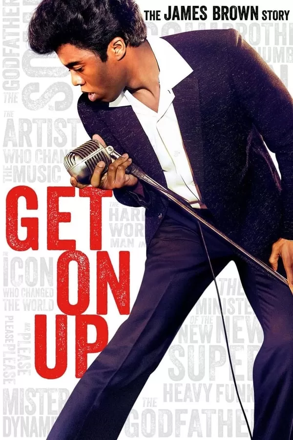 Get On Up เจมส์ บราวน์ เพลงเขย่าโลก