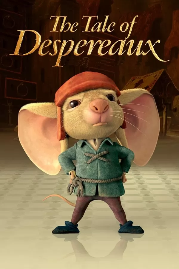 The Tale of Despereaux เดเปอโร…รักยิ่งใหญ่จากใจดวงเล็ก