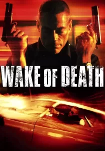 Wake of Death คนมหากาฬล้างพันธุ์เจ้าพ่อ