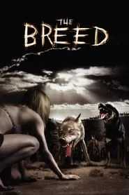 The Breed พันธุ์นรก ล่าหฤโหด