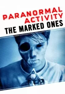 Paranormal Activity: The Marked Ones เรียลลิตี้ ขนหัวลุก: เป้าหมายปีศาจ