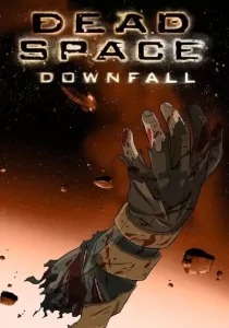 Dead Space Downfall สงครามตะลุยดาวมฤตยู