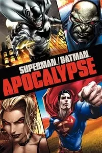 Superman Batman Apocalypse ซูเปอร์แมน กับ แบทแมน ศึกวันล้างโลก