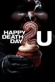 Happy Death Day 2U สุขสันต์วันตาย 2U