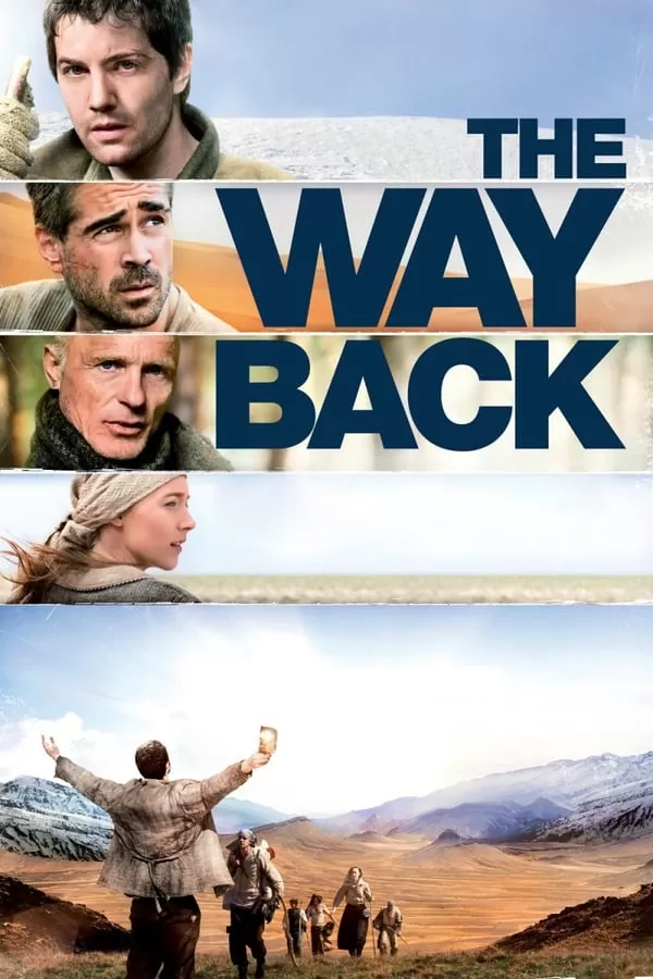 The Way Back แหกค่ายนรกหนีข้ามแผ่นดิน