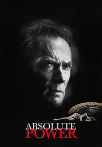 Absolute Power แผนลับ โค่นประธานาธิบดี
