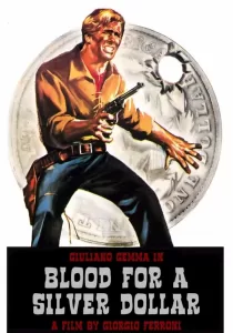 Blood For A Silver Dollar