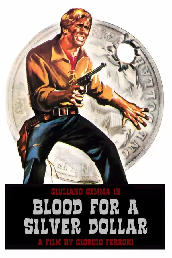 Blood For A Silver Dollar