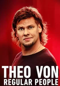 Theo Von Regular People ธีโอ วอน คนธรรมด๊า… ธรรมดา