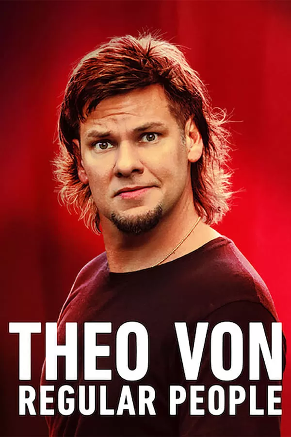 Theo Von Regular People ธีโอ วอน คนธรรมด๊า… ธรรมดา