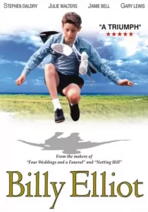 Billy Elliot บิลลี่ อีเลียต ฝ่ากำแพงฝันให้ลั่นโลก