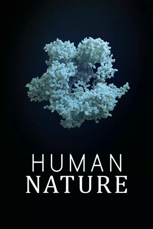 Human Nature มนุษย์ ธรรมชาติหรือดัดแปลง