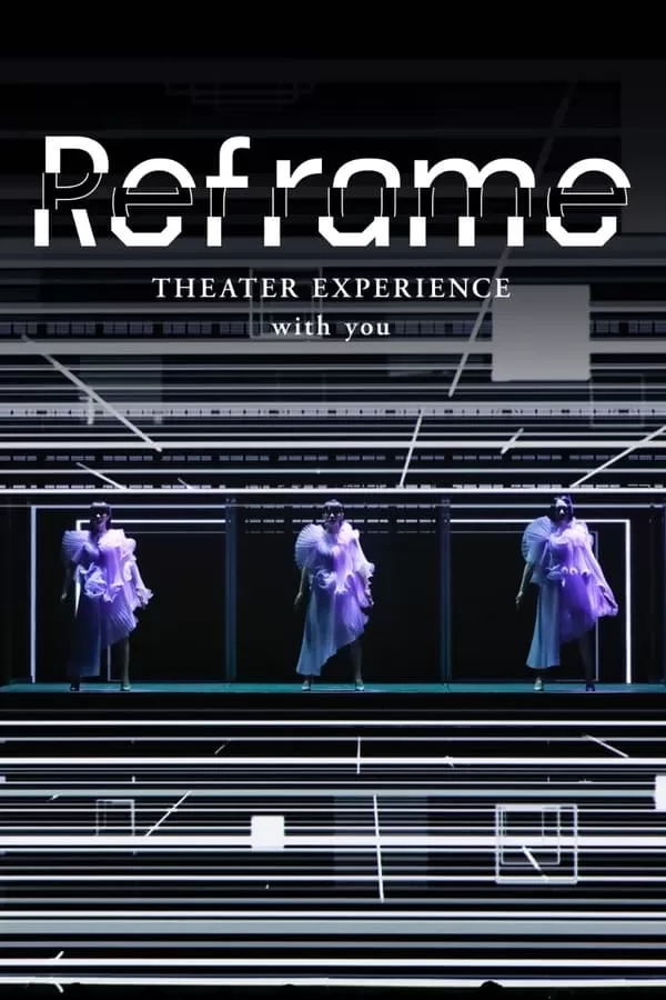 Reframe THEATER EXPERIENCE with you คอนเสิร์ตผ่านจอ