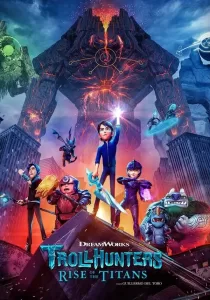 Trollhunters Rise of the Titans โทรลล์ฮันเตอร์ส ไรส์ ออฟ เดอะ ไททันส์