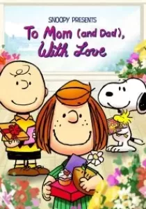 Snoopy Presents: To Mom (and Dad), with Love