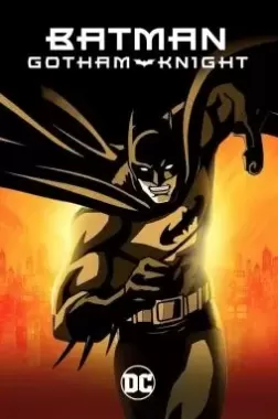 Batman Gotham Knight  แบทแมน อัศวินแห่งก็อตแธม