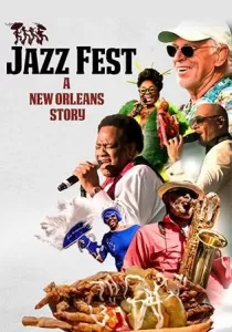 Jazz Fest A New Orleans Story