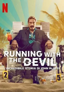 Running with the Devil The Wild World of John McAfee
