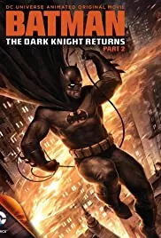 The Dark Knight Returns, Part 2 แบทแมน อัศวินรัตติกาล 2