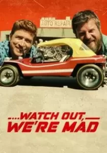 Watch Out We re Mad คู่บ้า อย่าให้เดือด