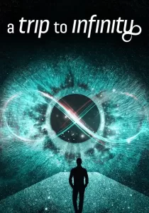 A Trip to Infinity การเดินทางสู่อินฟินิตี้