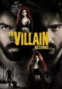 Ek Villain Returns วายร้ายรีเทิร์น