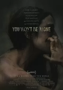 You Won’t Be Alone