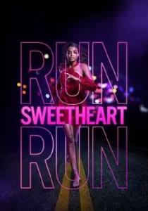 Run Sweetheart Run