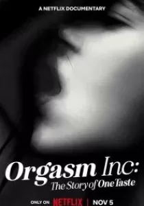 Orgasm Inc The Story of OneTaste บริษัทขายจุดสุดยอด
