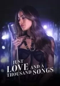 Just Love and a Thousand Songs