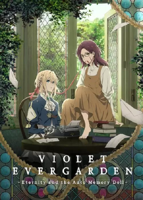 Violet Evergarden Eternity and the Auto Memory Doll ไวโอเล็ต เอเวอร์การ์เดน