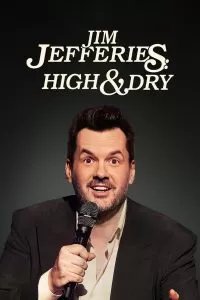 Jim Jefferies High And Dry